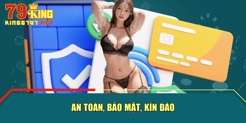 An toàn, bảo mật, kín đáo