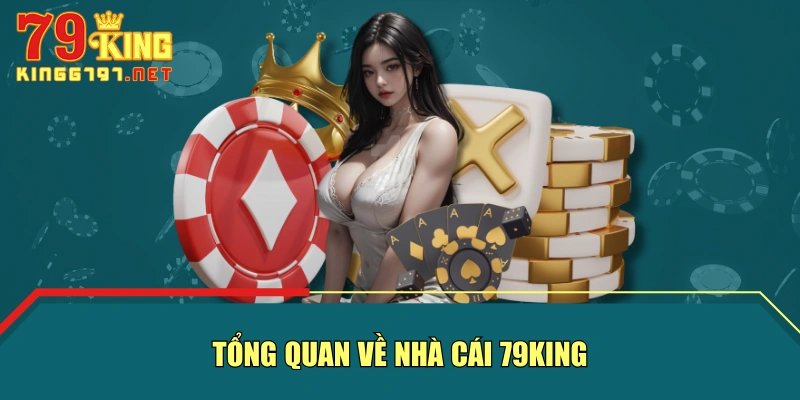 Tổng quan về nhà cái 79KING